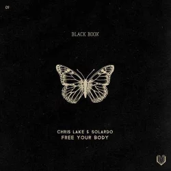 Chris Lake & Solardo - Free Your Body (Extended Mix)