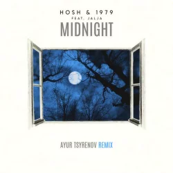 Hosh & 1979 feat. Jalja - Midnight (Ayur Tsyrenov Remix)