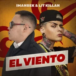 Imanbek & Lit Killah - El Viento