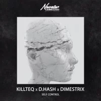 Killteq & D.Hash feat. Dimestrix - Self Control