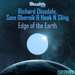 Richard Dinsdale & Sam Obernik feat. Hook N Sling - Edge Of The Earth