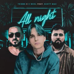 Tribbs feat. C-Bool & Scott Mac - All Night