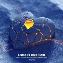 Vadim Adamov feat. Hardphol & Alena Roxis - Listen To Your Heart