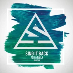 Ash & Naila - Sing It Back