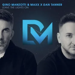 Gino Manzotti feat. Maxx & Dan Tanner - Leave The Lights On