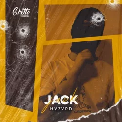 Hvzvrd & Ghetto - Jack