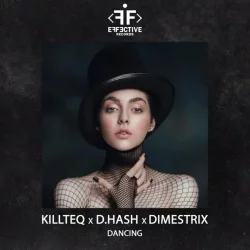 Killteq & D.Hash feat. Dimestrix - Dancing