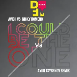 Avicii & Nicky Romero - I Could Be The One (Ayur Tsyrenov DFM Remix)