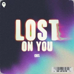 OBS - Lost On You