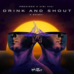 Prezioso & Vini Vici & Shibui - Drink And Shout