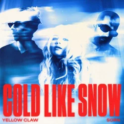 Yellow Claw & Sorn - Cold Like Snow