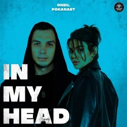 Oneil feat. Pokaraet - In My Head