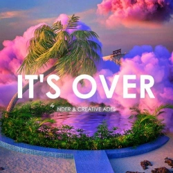 Nder feat. Creative Ades - It's Over