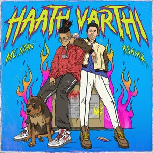 MC Stan, KSHMR, Phenom - Haath Varthi