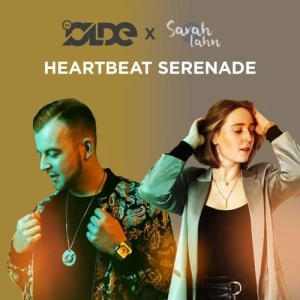 DJ Olde feat. Sarah Lahn - Heartbeat Serenade