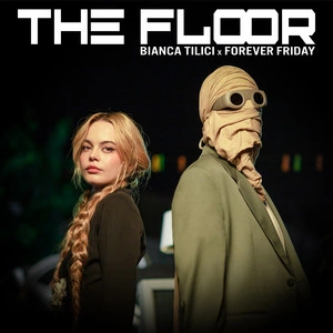 Bianca Tilici feat. Forever Friday - The Floor