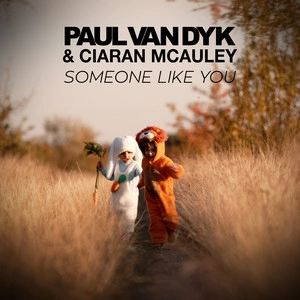 Paul van Dyk & Ciaran McAuley - Someone Like You