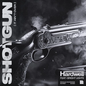 Hardwell & Bright Lights - Shotgun (It Ain't Over)