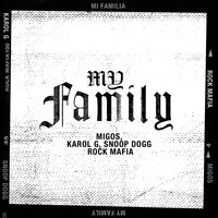 Migos feat. KAROL G & Snoop Dogg & Rock Mafia - My Family