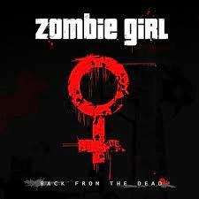 Zombie Girl - We Are The Ones