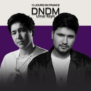 Dndm & Umar Keyn - 13 Jours En France