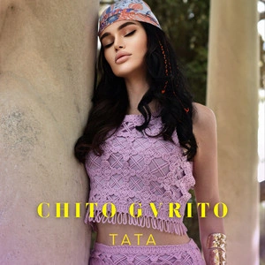 Tata - Chito Gvrito