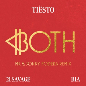 Tiesto feat. 21 Savage & BIA - BOTH (MK & Sonny Fodera Remix)