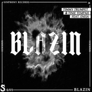 Timmy Trumpet & Tinie Tempah feat. ENISA - Blazin