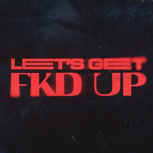 Alok & Mondello' G & Ceres & Tribbs - LET’S GET FKD UP