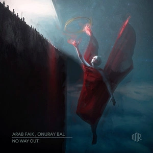 Arab Faik & Onuray Bal - No Way Out