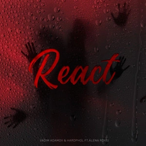 Vadim Adamov & Hardphol feat. Alena Roxis - React