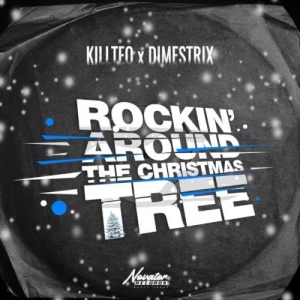 Killteq feat. Dimestrix - Rockin' Around the Christmas Tree