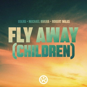 89ers & Michael Rivera & Robert Miles - Fly away (Children)