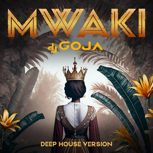 Dj Goja - Mwaki (Deep House Version)