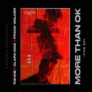 R3HAB & Clara Mae & Frank Walker - More Than OK