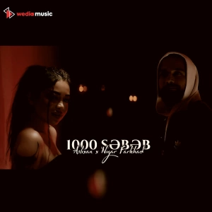 Aslixan & Nigar Farkhad - 1000 Sebeb