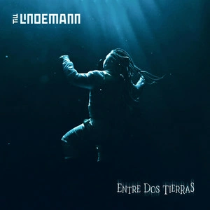 Till Lindemann - Entre dos tierras