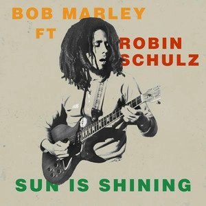 Bob Marley & The Wailers - Sun Is Shining (Robin Schulz Remix)