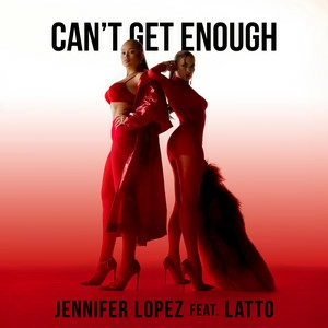 Jennifer Lopez feat Latto - Can't Get Enough