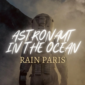 Rain Paris - Astronaut In The Ocean (Rock Cover)