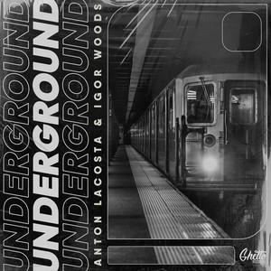 Anton Lacosta & Igor Woods - Underground