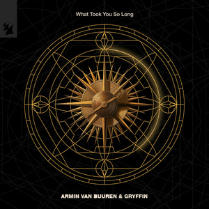 Armin van Buuren & Gryffin - What Took You So Long (Extended Mix)