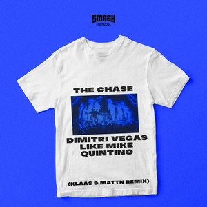 Dimitri Vegas & Like Mike Vs Quintino - The Chase ( KLAAS & MATTN Remix)