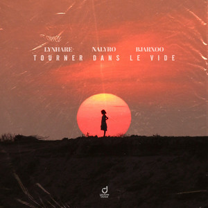 Lynhare & NALYRO & Bjarxoo - Tourner Dans Le Vide