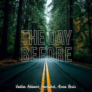 Vadim Adamov & Hardphol & Alena Roxis - The Day Before