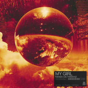 R3hab & Da Tweekaz - My Girl