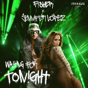 Fisher & Jennifer Lopez - Waiting For Tonight