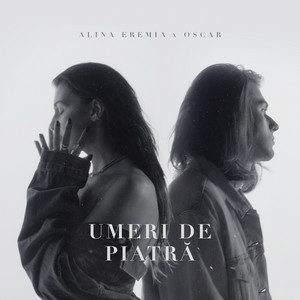 Alina Eremia & Oscar - Umeri de piatra