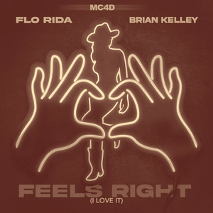 Flo Rida & Brian Kelley & MC4D - Feels Right (Sundress Season)