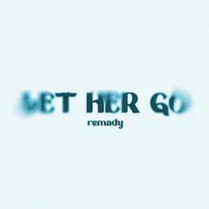 Remady - Let Her Go